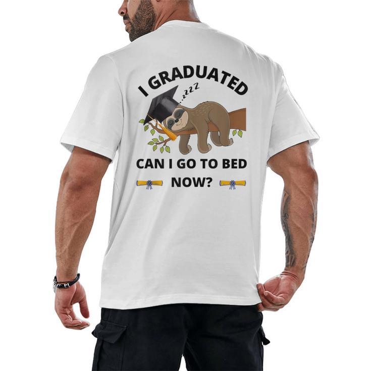 I Graduated Can I Go Back To Bed Sloth Graduation Cap Men's Back Print T-Shirt