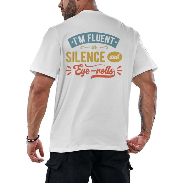 I'm Fluent In Silence And Eye-Rolls Introverts Premium Men's Back Print T-Shirt