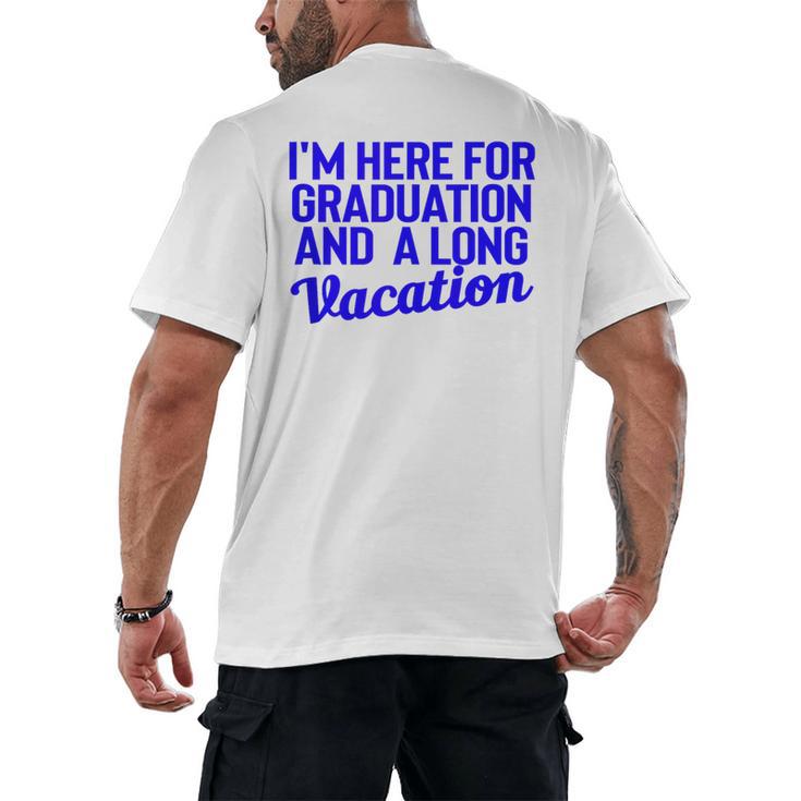 I'm Here For Graduation School Class Senior 2024 Men's Back Print T-Shirt