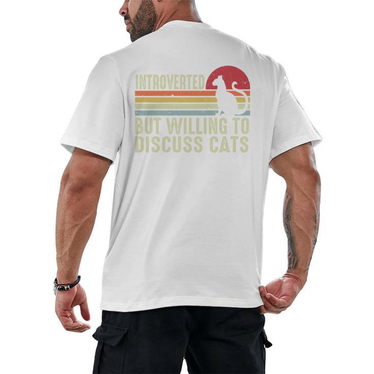 Introverted But Willing To Discuss Cats Kitten Pet Lover Men's Back Print T-Shirt