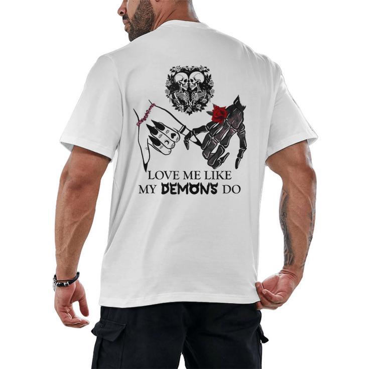 Love Me Like My Demons Do Dark Romance Merch Smutty Book Men's Back Print T-Shirt