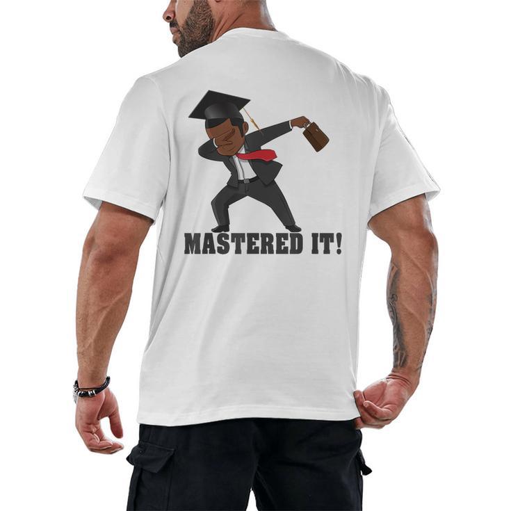 Masters Graduation Mastered It Dabbing Man Tee Men's Back Print T-Shirt