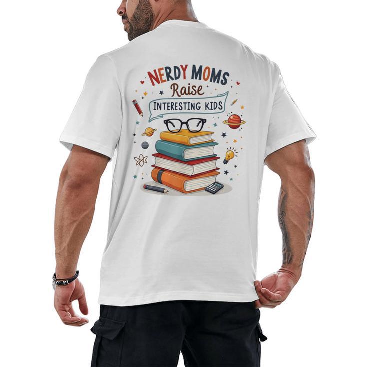 Nerdy Moms Raise Interesting Kids Books Science Men's Back Print T-Shirt