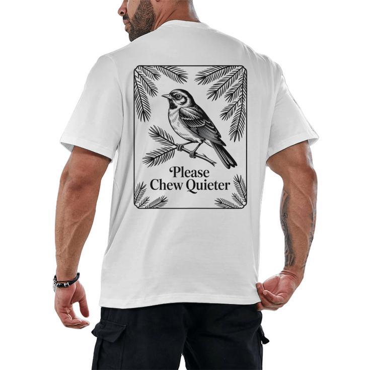 Please Chew Quieter Introvert Nature Bird Lover Men's Back Print T-Shirt