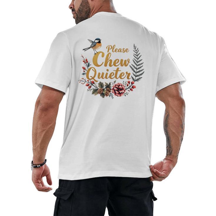 Please Chew Quieter Sarcastic Introvert Humor Men's Back Print T-Shirt
