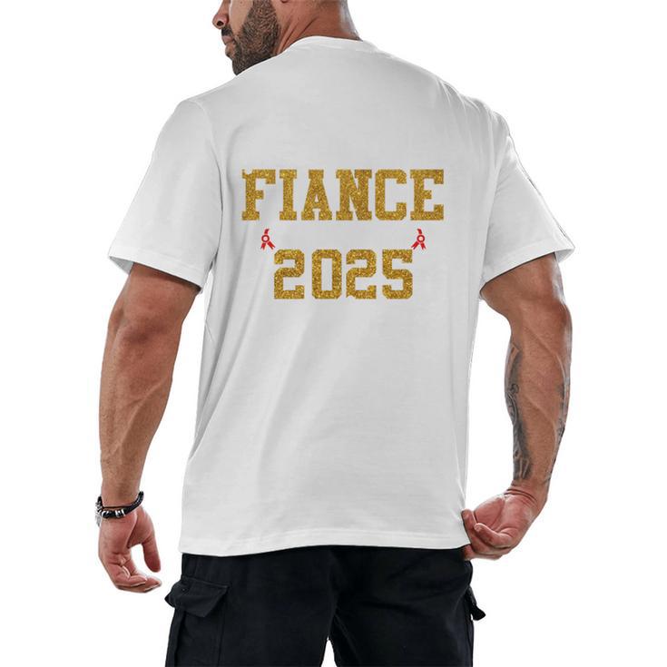 Proud Fiance Of A 2025 Graduate Fiance Graduation 2025 Senio Men's Back Print T-Shirt