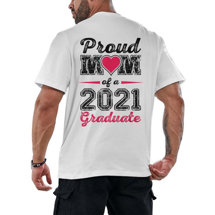 Proud Mom Of A 2021 Graduate Senior Graduation Men's Back Print T-Shirt