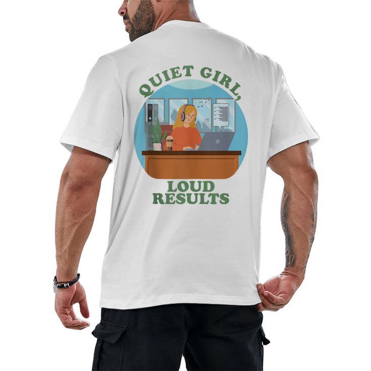 Quiet Girl Loud Results Introvert Office Staff Secretary Men's Back Print T-Shirt