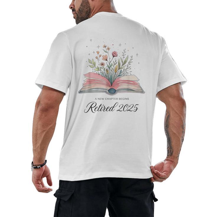 Quote New Chapter Begins Retired 2025 Floral Open Book Men's Back Print T-Shirt