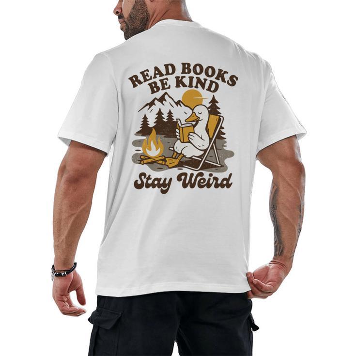 Read Books Be Kind Stay Weird Bookish Silly Goose Reading Men's Back Print T-Shirt