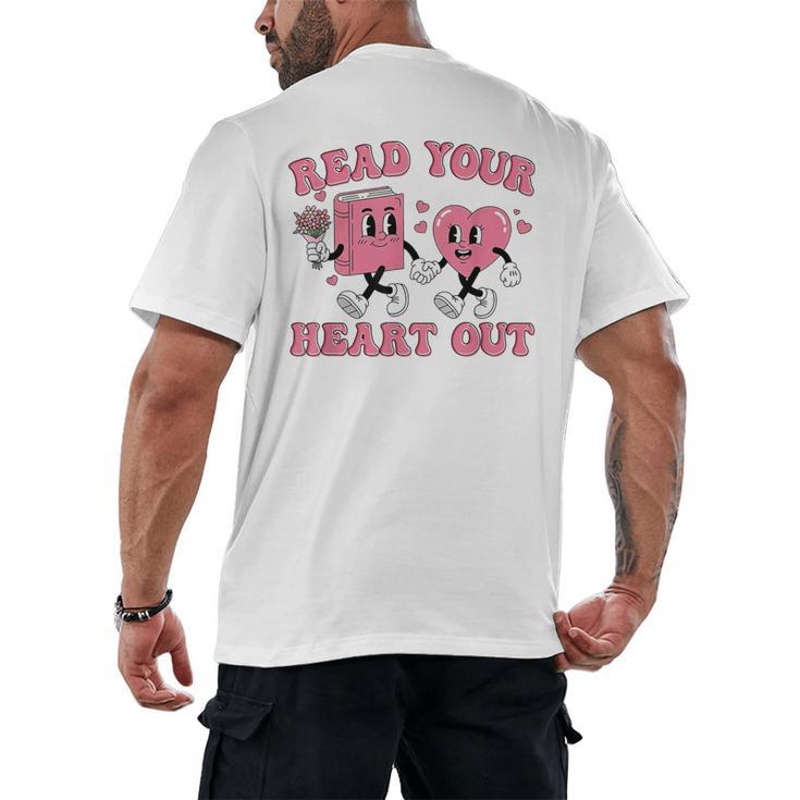 Read You Heart Out Reading Teacher Valentines Day Book Lover Men's Back Print T-Shirt