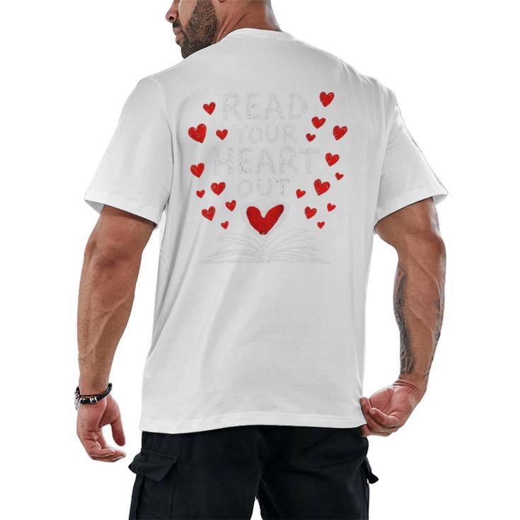Read Your Heart Out Valentine Book Lover Reading Teacher Men's Back Print T-Shirt