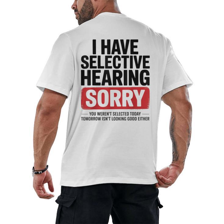 Sarcastic Sayings Introvert I Have Selective Hearing Men's Back Print T-Shirt Sarcastic Sayings Introvert I Have Selective Hearing Men's Back Print T-Shirt