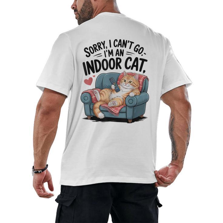 Sorry I Can’t Go I’m An Indoor Cat Couch Introvert Cat Men's Back Print T-Shirt