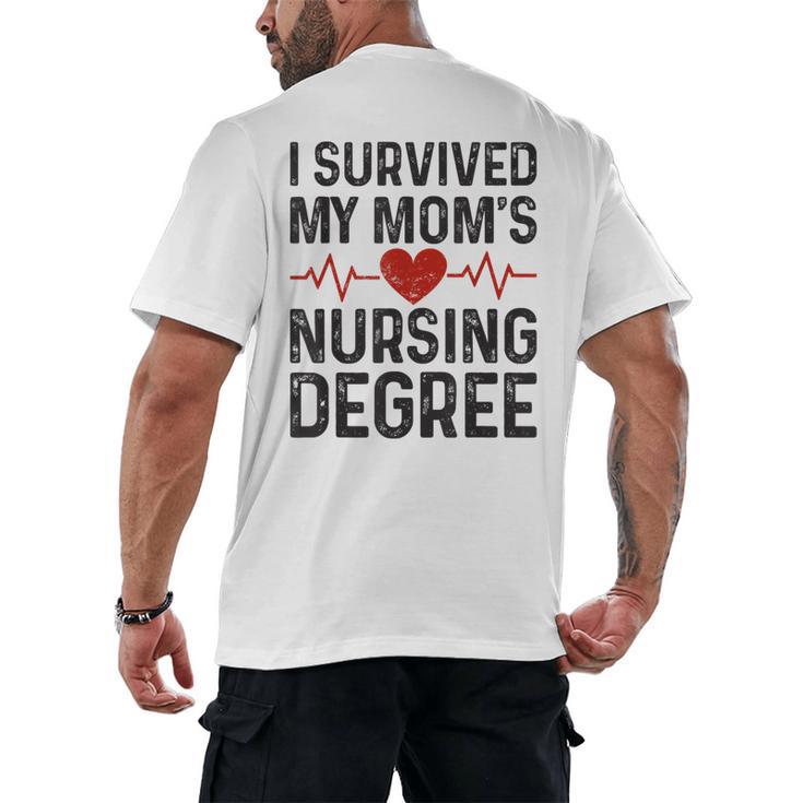 I Survived My Mom's Nursing Degree School Graduation Nursing Men's Back Print T-Shirt