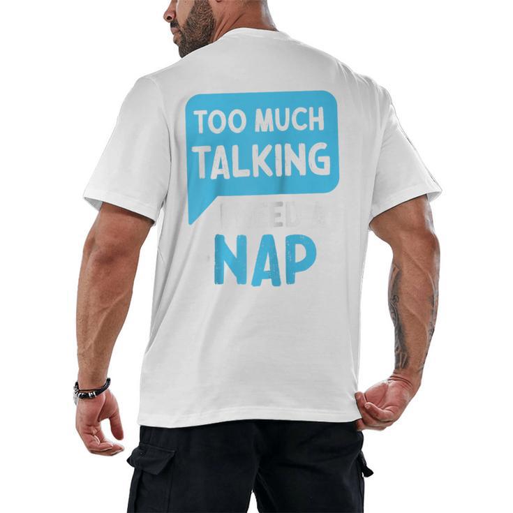 Too Much Talking I Need A Nap For Introverts Raglan Baseball Tee Men's Back Print T-Shirt