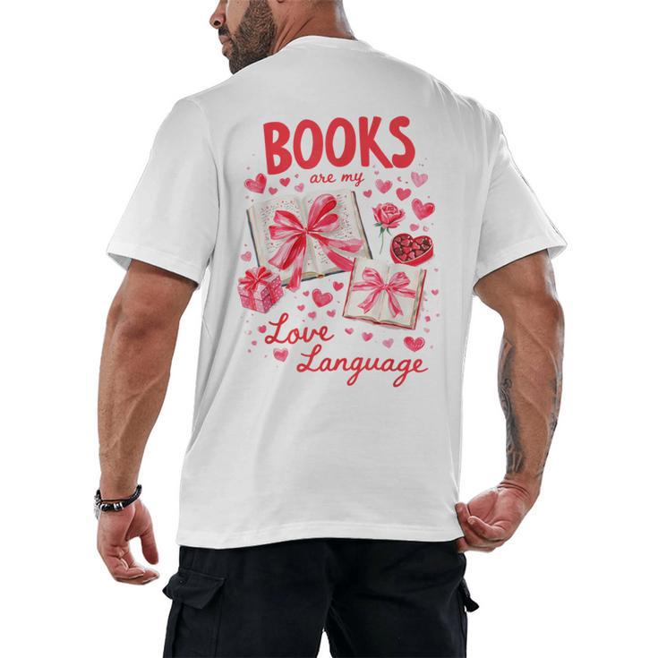 Valentines Book Lover Romance Books Are My Love Language Men's Back Print T-Shirt