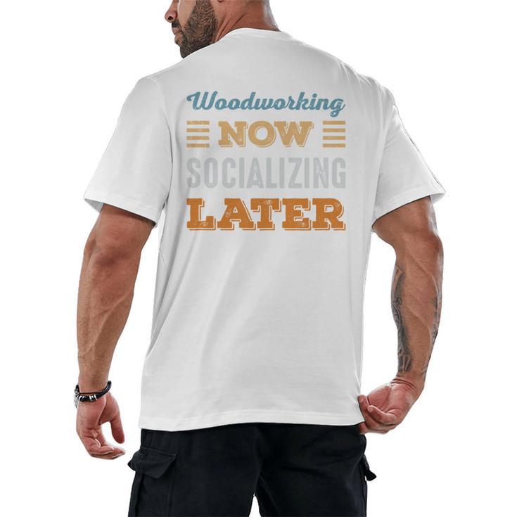 Woodworking Now Minimal Socializing Introvert Vintage Men's Back Print T-Shirt
