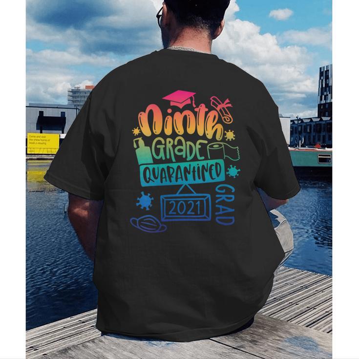 9th Grade Graduate 2021 Graduate Quarantine Ninth Graduation Men's Back Print T-Shirt