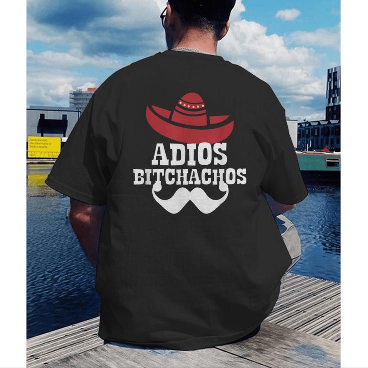 Adios Bitchachos For Graduation Or Cinco De Mayo T-Shirt Men's Back Print T-Shirt