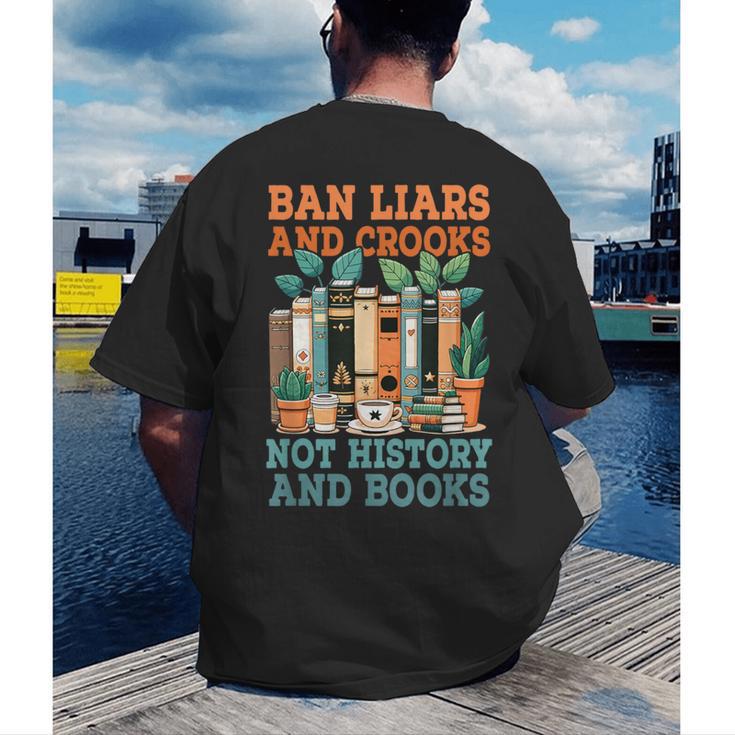 Ban Liars And Crooks Not History And Books Bookworm Library Men's Back Print T-Shirt Ban Liars And Crooks Not History And Books Bookworm Library Men's Back Print T-Shirt
