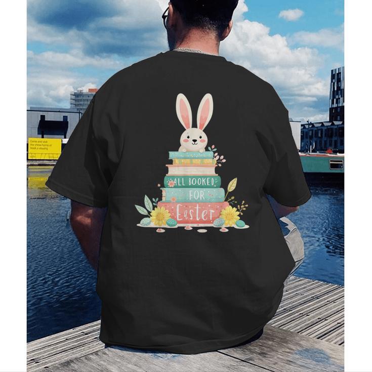 All Booked For Easter Shirt Bookworm Reading Book Reader Men's Back Print T-Shirt