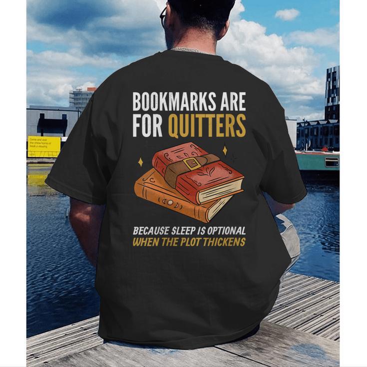 Bookmarks Are For Quitters Book Lover Saying Men's Back Print T-Shirt