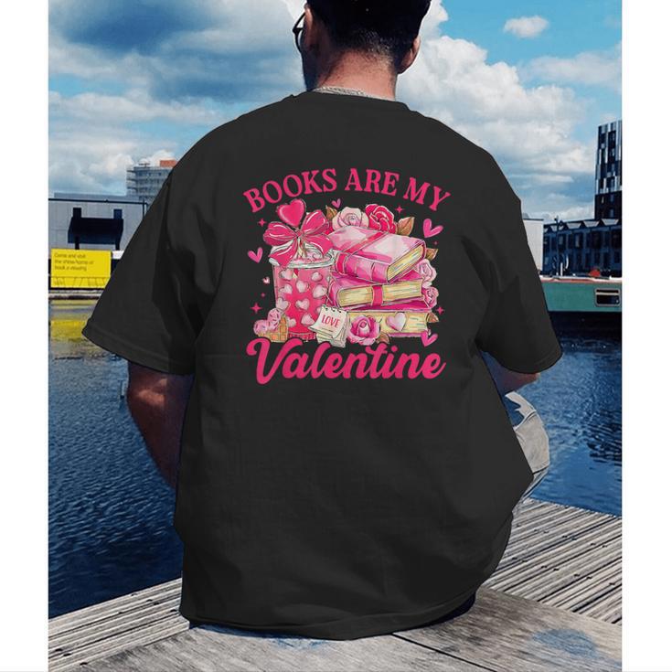 Books Are My Valentine Book Lover Heart Matching Party Men's Back Print T-Shirt