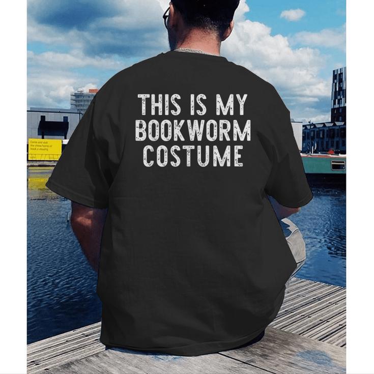 This Is My Bookworm Costume Halloween Easy Book Reading Men's Back Print T-Shirt
