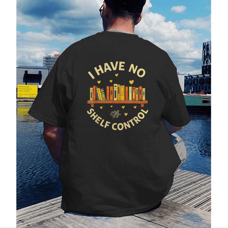 Bookworm I Have No Shelf Control Book Lover Men's Back Print T-Shirt