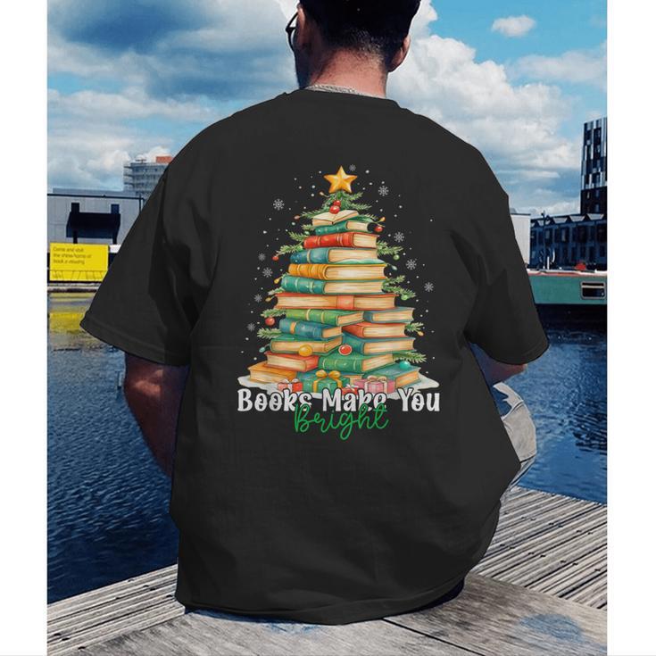 Christmas Books Make You Bright Librarian Teacher Book Lover Men's Back Print T-Shirt