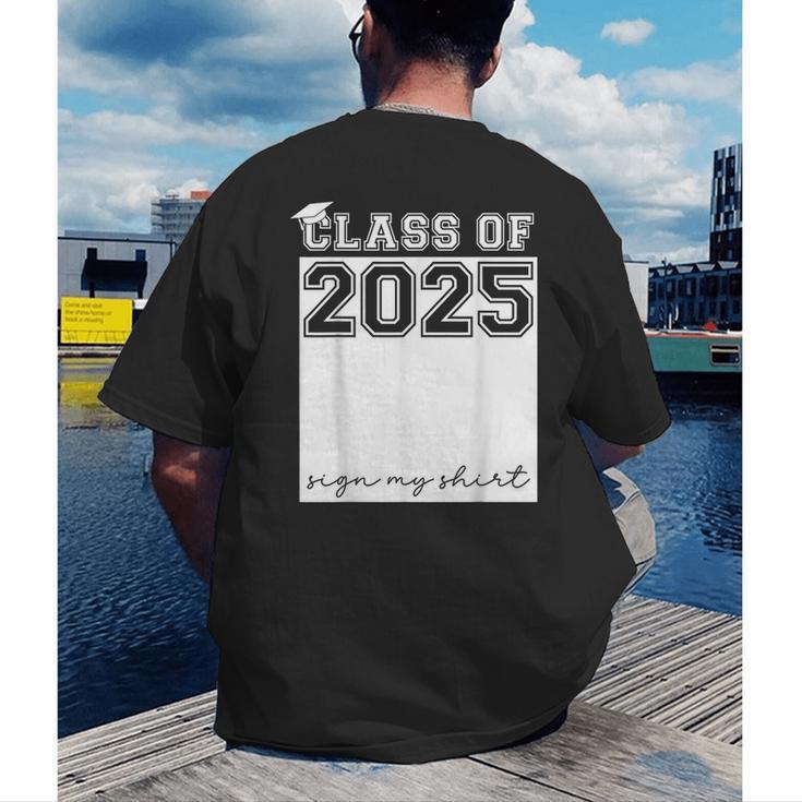 Class Of 2025 Sign My Shirt Senior 2025 Graduation Men's Back Print T-Shirt