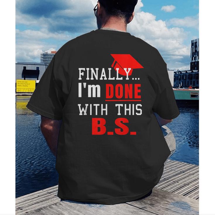College GraduationShirt Senior Finally Done Men's Back Print T-Shirt