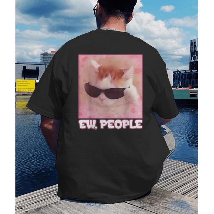 Cool Cat Meme Ew People Anti Social Introvert Cute Cat Men's Back Print T-Shirt