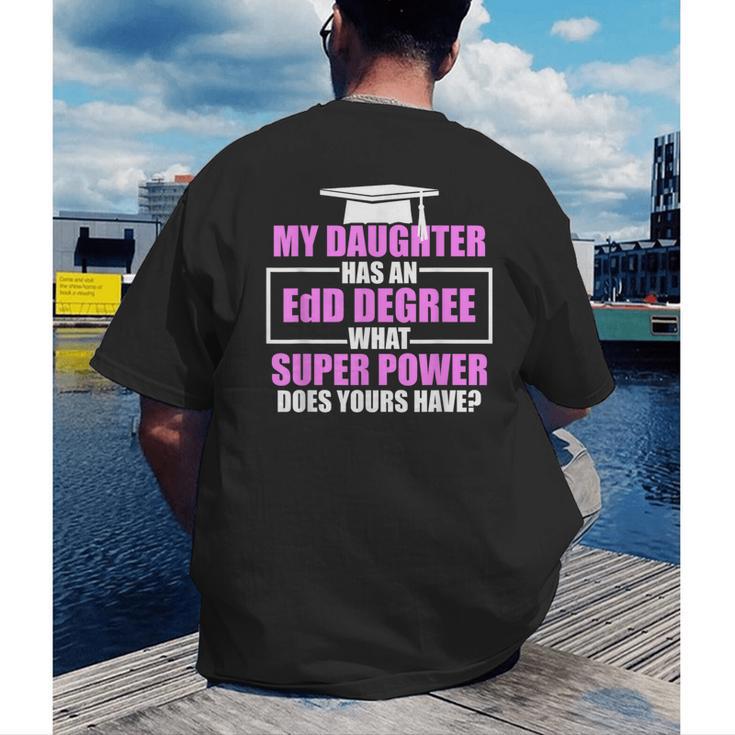 EdD Doctor Of Education Daughter Power Doctorate Graduation Men's Back Print T-Shirt