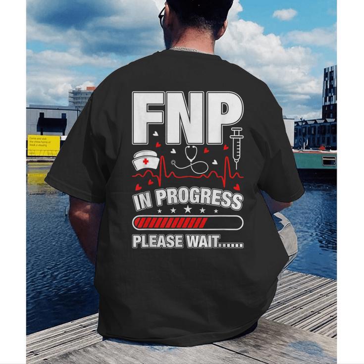 FNP In Progress Graduation Family Nurse Practitioner Men's Back Print T-Shirt