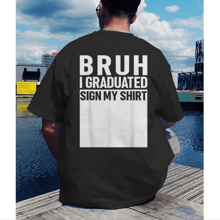 Funny College School Graduation 2025 I Graduated Sign My Men's Back Print T-Shirt