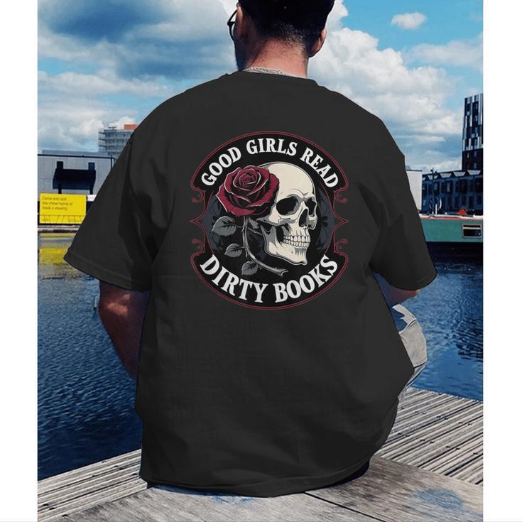 Good Girls Read Dirty Books Smut Reader Dark Romance Skull Men's Back Print T-Shirt