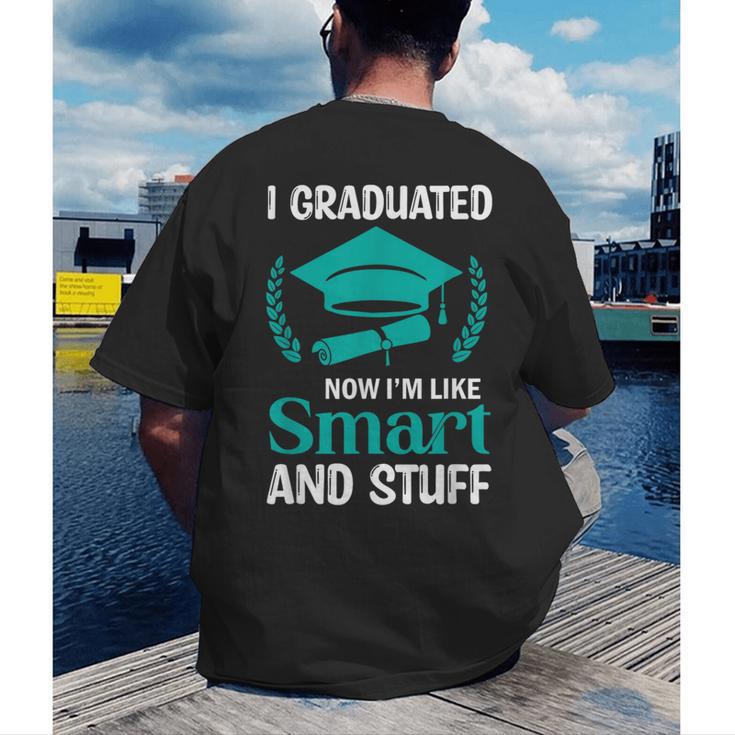 I Graduated Smart Graduation Student College University Men's Back Print T-Shirt