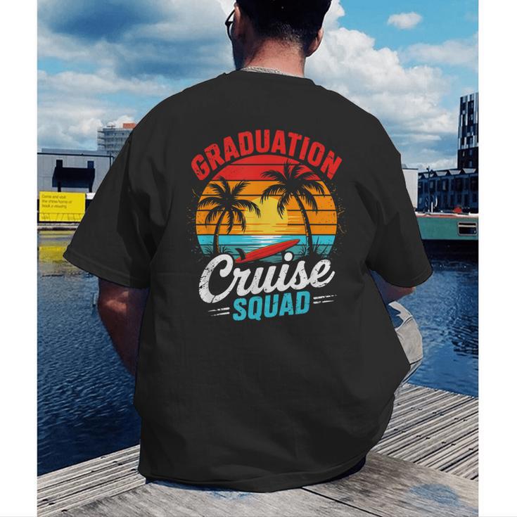 Graduation Cruise Squad 2025 Cruising Graduation Trip Men's Back Print T-Shirt