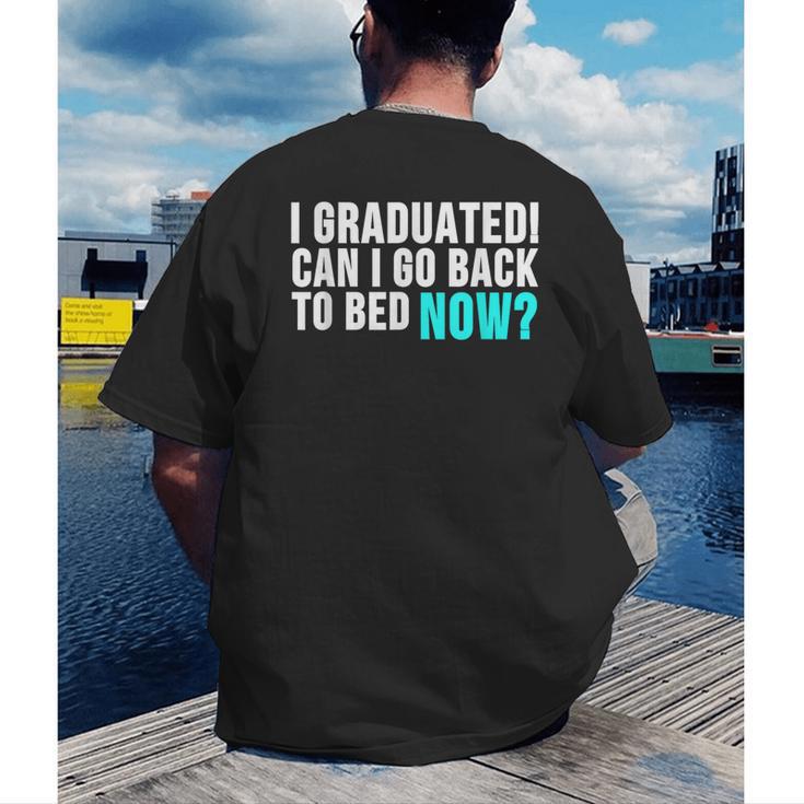 Graduation Shirt For Him Her Can I Go Back To Bed Men's Back Print T-Shirt