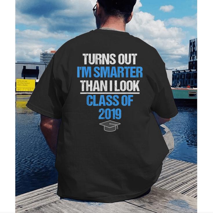 Graduation Turns Out Im Smarter Than I Look Men's Back Print T-Shirt