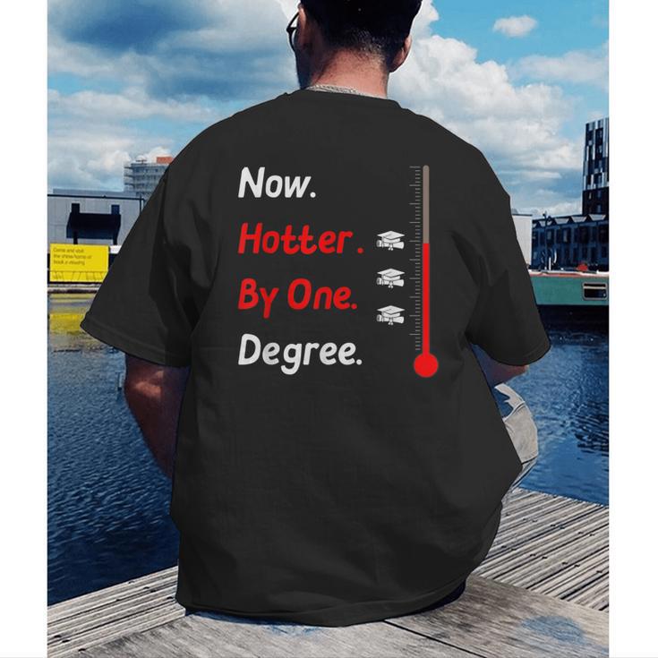 Now Hotter By One Degree Shirt Graduation For Her 2020 Men's Back Print T-Shirt