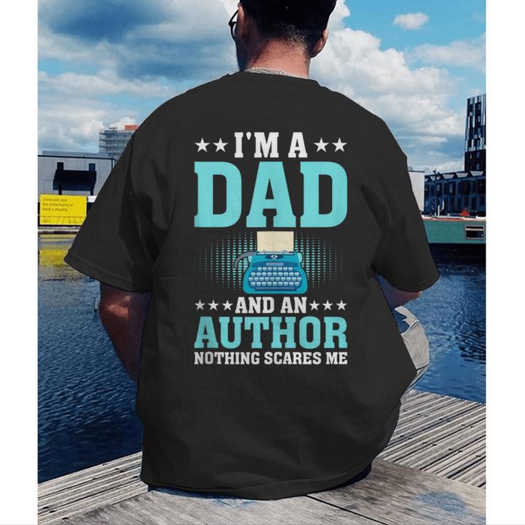 I'm A Dad And An Author Book Writer Father Men's Back Print T-Shirt