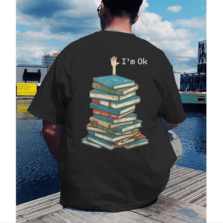 I'm Ok Books Reading Books Lover National Book Day Men's Back Print T-Shirt