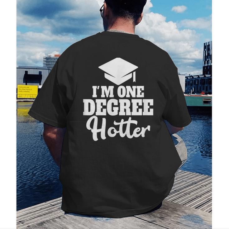 I'm One Degree Hotter Graduation Gag Seniors T-Shirt Men's Back Print T-Shirt