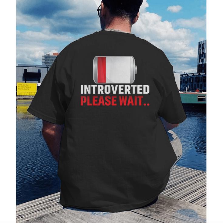 Introverted Please Wait Introvert Saying Sarcasm Men's Back Print T-Shirt Introverted Please Wait Introvert Saying Sarcasm Men's Back Print T-Shirt