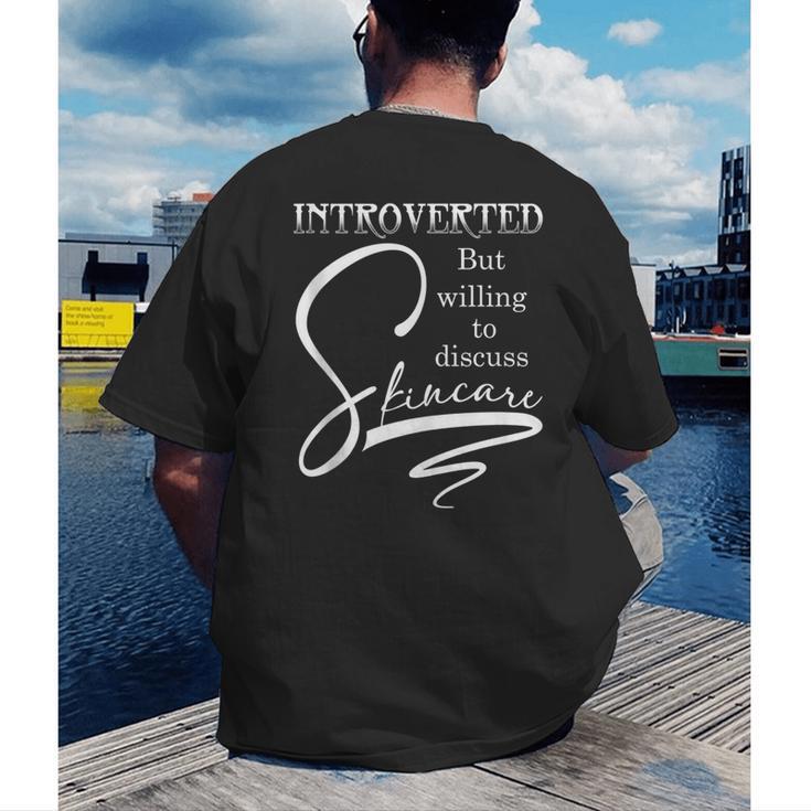 Introverted Skincare Esthetician Beautician Cosmetologist Men's Back Print T-Shirt