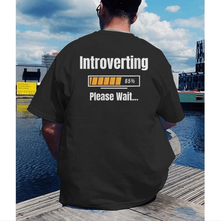 Introverting Please Wait Humor Sarcastic Geek Gamer Jokes Men's Back Print T-Shirt