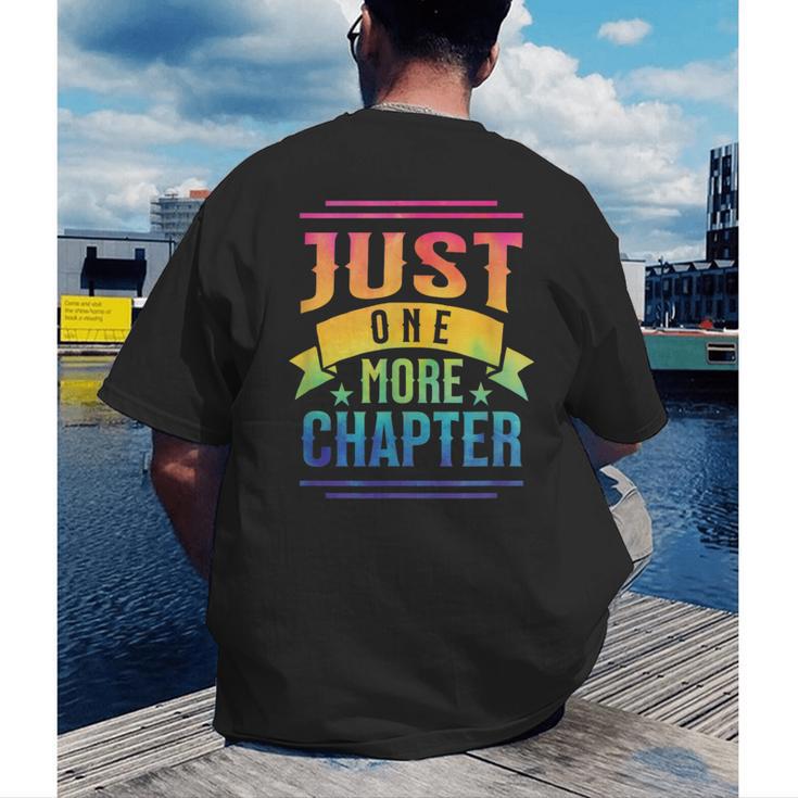 JUST ONE MORE CHAPTER Fun Reading Book Lover Men's Back Print T-Shirt JUST ONE MORE CHAPTER Fun Reading Book Lover Men's Back Print T-Shirt